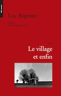 Village et enfin (Le)